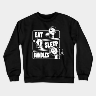 Eat Sleep Candles Repeat - Candle Maker Candlemaking graphic Crewneck Sweatshirt